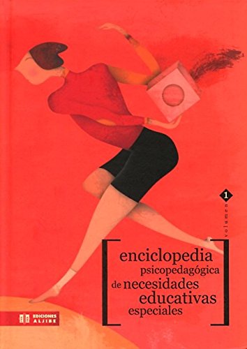 Enciclopedia psicopedagógica de necesidades educativas especiales: Volumen 1