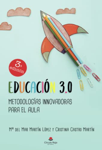 Educación 3.0: Metodologías innovadoras para el aula (SIN COLECCION)