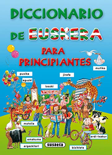 Diccionario De Euskera Para Principiantes (Diccionario Para Principiantes)