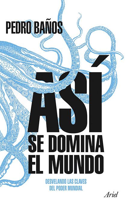portada libro así se domina el mundo de pedro baños